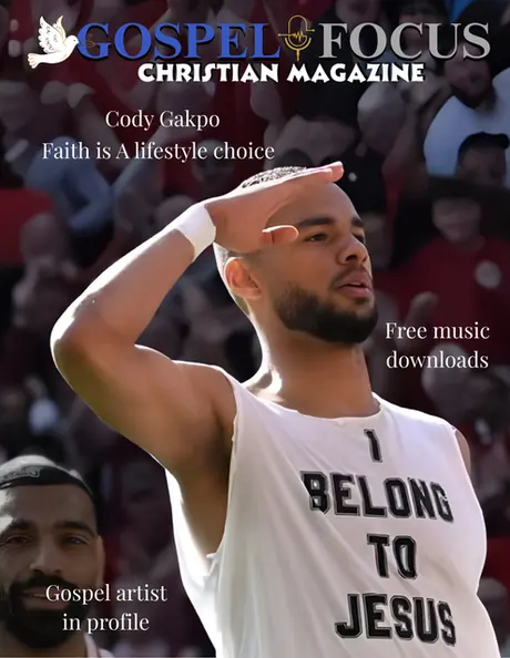 Gospel Focus Christian Magazine