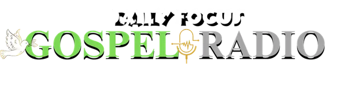 Daily Focus Gospel Radio
